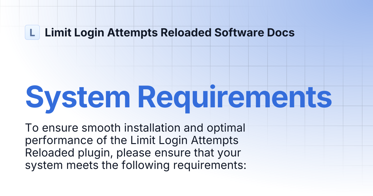 System Requirements | Limit Login Attempts Reloaded Software Docs